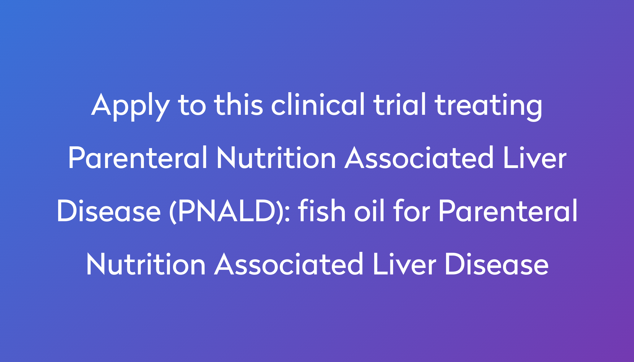 fish-oil-for-parenteral-nutrition-associated-liver-disease-clinical